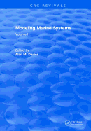 Modeling Marine Systems: Volume I