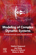 Modeling of Complex Dynamic Systems: Fundamentals and Applications