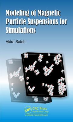 Modeling of Magnetic Particle Suspensions for Simulations - Satoh, Akira