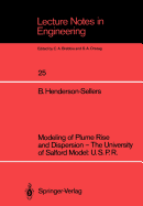 Modeling of Plume Rise and Dispersion -- The University of Salford Model: U.S.P.R.