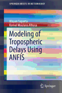 Modeling of Tropospheric Delays Using Anfis