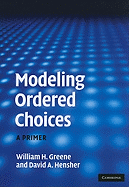 Modeling Ordered Choices: A Primer