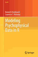 Modeling Psychophysical Data in R