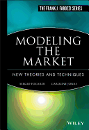 Modeling the Market: New Theories and Techniques