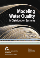 Modeling Water Quality in Distribution Systems, Second Edition