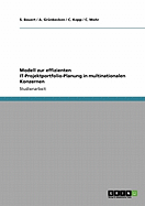 Modell Zur Effizienten It-Projektportfolio-Planung in Multinationalen Konzernen