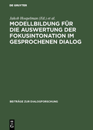 Modellbildung F?r Die Auswertung Der Fokusintonation Im Gesprochenen Dialog