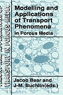 Modelling and Applications of Transport Phenomena in Porous Media
