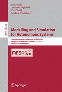 Modelling and Simulation for Autonomous Systems: 7th International Conference, Mesas 2020, Prague, Czech Republic, October 21, 2020, Revised Selected Papers