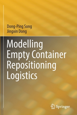 Modelling Empty Container Repositioning Logistics - Song, Dong-Ping, and Dong, Jingxin