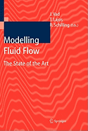 Modelling Fluid Flow: The State of the Art