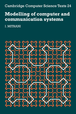 Modelling of Computer and Communication Systems - Mitrani, I.