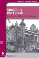 Modelling the Future: Exhibitions and the Materiality of Education