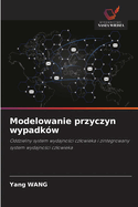 Modelowanie przyczyn wypadkw