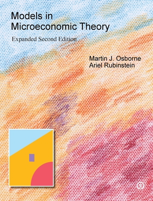 Models in Microeconomic Theory: 'She' Edition - Osborne, Martin J, and Rubinstein, Ariel