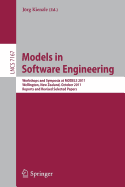 Models in Software Engineering: Workshops and Symposia at Models 2011, Wellington, New Zealand, October 16-21, 2011, Reports and Revised Selected Papers