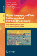Models, Languages, and Tools for Concurrent and Distributed Programming: Essays Dedicated to Rocco De Nicola on the Occasion of His 65th Birthday