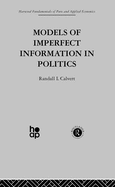 Models of Imperfect Information in Politics