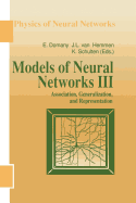 Models of Neural Networks III: Association, Generalization, and Representation