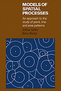 Models of Spatial Processes: An Approach to the Study of Point, Line and Area Patterns
