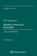 Modern American Remedies: Cases and Materials, Fourth Edition, 2017 Supplement
