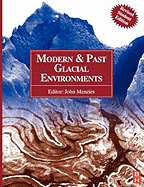 Modern and Past Glacial Environments: Revised Student Edition