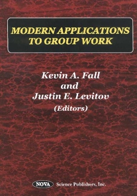 Modern Applications to Group Work - Fall, Kevin A