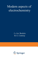 Modern Aspects of Electrochemistry: No. 12 - Bockris, J O'm, and Conway, B E