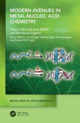 Modern Avenues in Metal-Nucleic Acid Chemistry - Mller, Jens (Editor), and Lippert, Bernhard (Editor)
