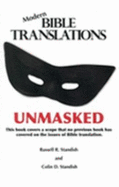 Modern Bible Translations Unmasked