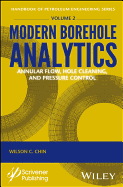 Modern Borehole Analytics: Annular Flow, Hole Cleaning, and Pressure Control