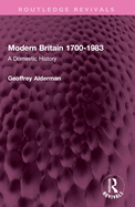 Modern Britain 1700-1983: A Domestic History