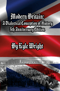 Modern Britain: A Dialectical Conception of History