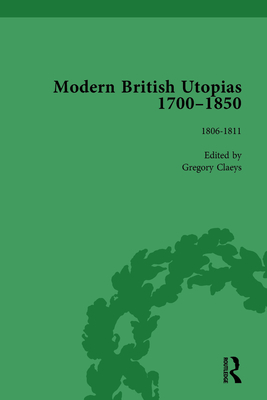 Modern British Utopias, 1700-1850 Vol 5 - Claeys, Gregory