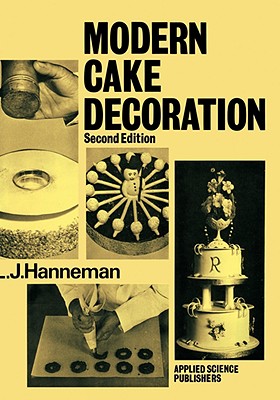 Modern Cake Decoration - Hanneman, L J