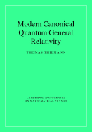 Modern Canonical Quantum General Relativity