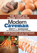 Modern Caveman: The Complete Paleo Lifestyle Handbook