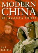 Modern China - Roberts, J A G