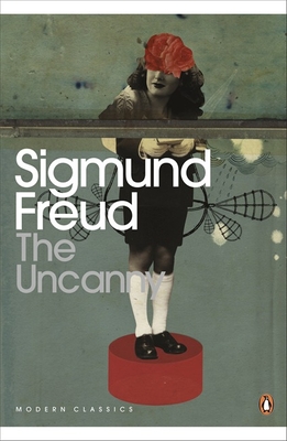 Modern Classics Uncanny - Freud, Sigmund, and Haughton, Hugh (Foreword by), and McLintock, David (Translated by)