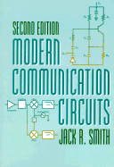 Modern Communication Circuits - Smith, Jack R