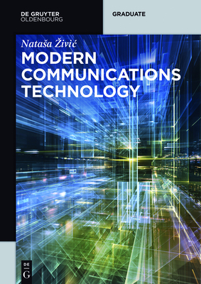 Modern Communications Technology - Zivic, Natasa