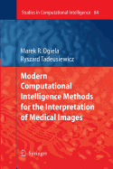 Modern Computational Intelligence Methods for the Interpretation of Medical Images