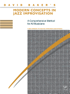 Modern Concepts in Jazz Improvisation - Baker, David