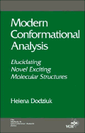 Modern Conformational Analysis: Elucidating Novel Exciting Molecular Structures - Dodziuk, Helena