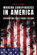 Modern Conspiracies in America