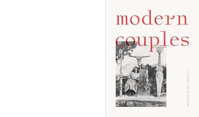Modern Couples: Art, Intimacy and the Avant-Garde - Alison, Jane, and Malissard, Coralie