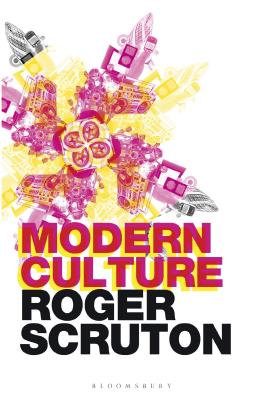 Modern Culture - Scruton, Roger