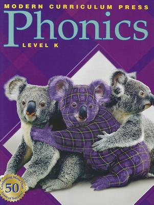 Modern Curriculum Press Phonics, Level K - Kucia, Elwell Murray