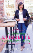 Modern Day Etiquette for Everyday Living