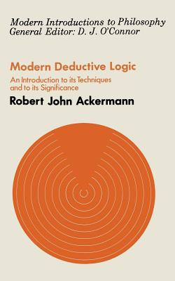 Modern Deductive Logic - Ackermann, Robert John